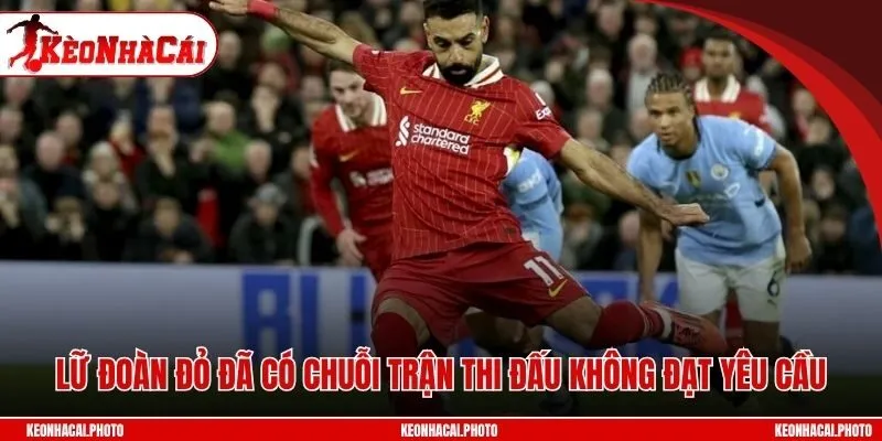 Lữ Đoàn Đỏ đã có chuỗi trận thi đấu không đạt yêu cầu