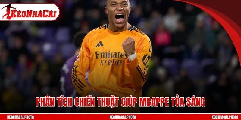 Phân tích chiến thuật giúp Mbappe tỏa sáng