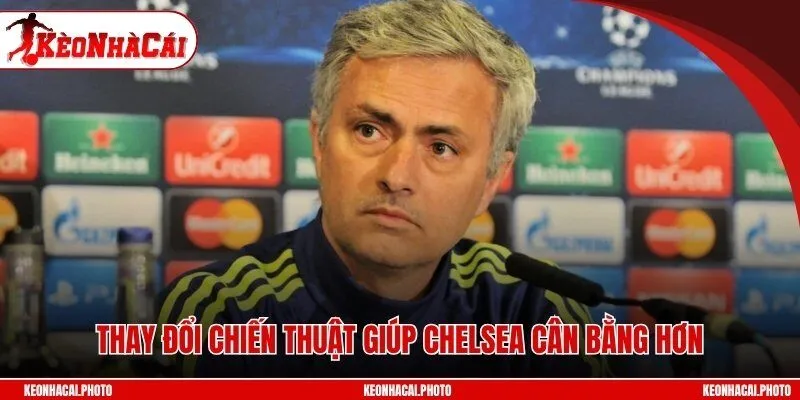 Thay đổi chiến thuật giúp Chelsea cân bằng hơn