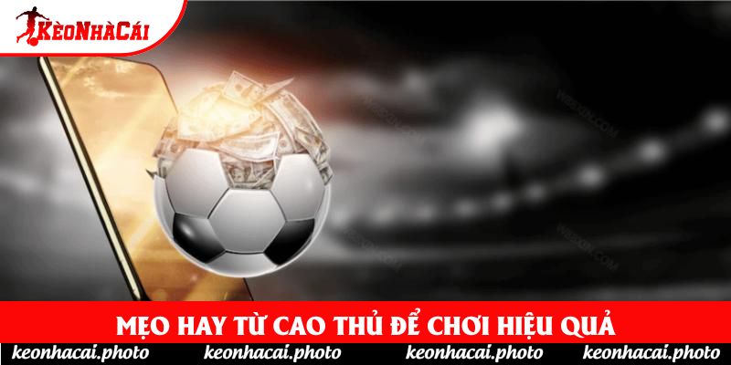 Mẹo hay từ cao thủ để chơi hiệu quả